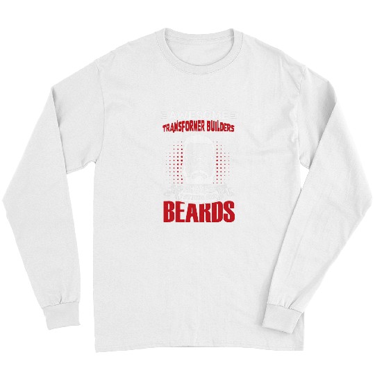 Awesome Transformer Builders Job Coworker Tattoo Beard Long Sleeves