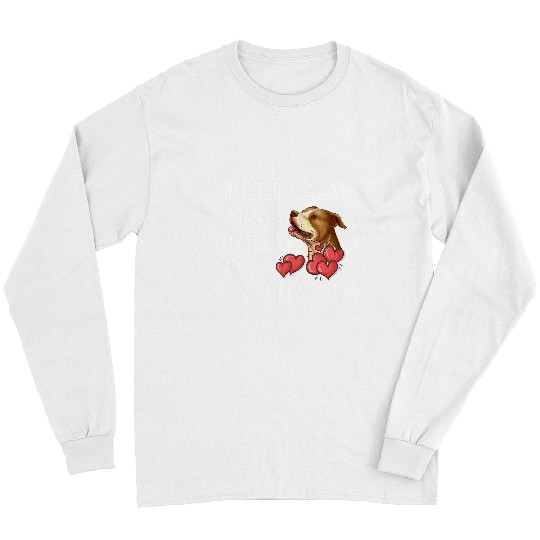 Bully Keep Calm Its a Pitbull Not a Freakin Shark Funny Pit Bull Pitbull Dog Long Sleeves