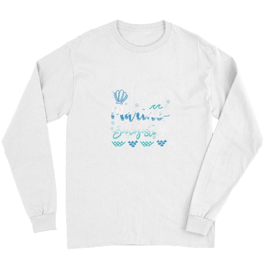Future Marine Biologist Student Aspirational Sea Life Long Sleeves