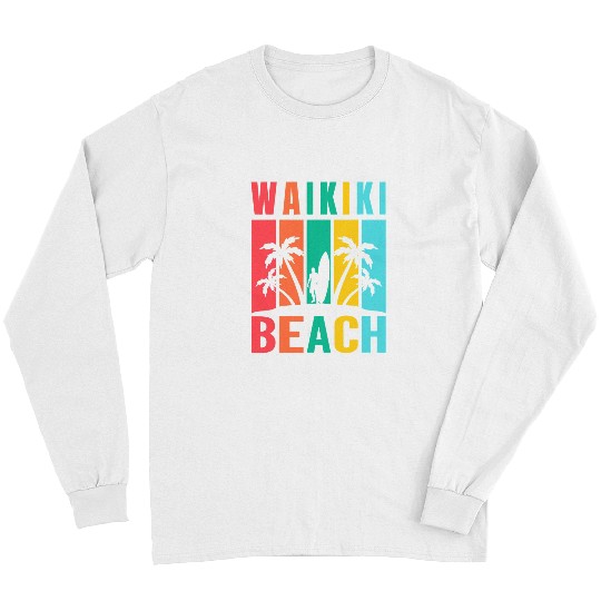 Surf Life Waikiki Beach Hawaii Surfing Summer Vacation Retro Long Sleeves