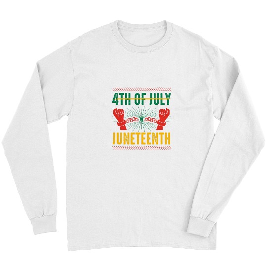 4th of July Juneteenth Independence Day Black History Pride 1 Long Sleeves