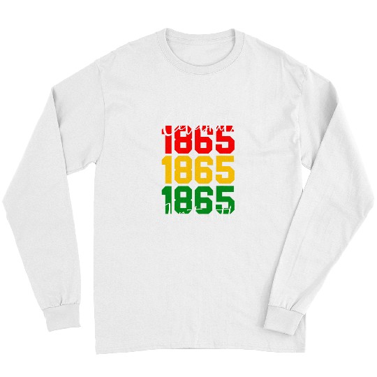 1865 Juneteenth Black History American African Freedom Day Long Sleeves
