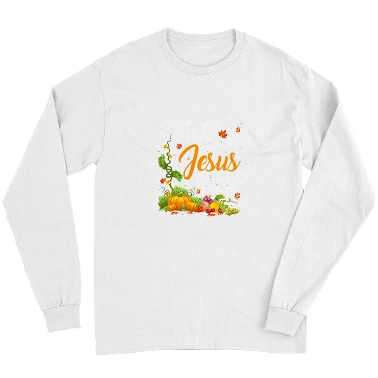 Christian Jesus Christ Christian Fall For Jesus He Never Leaves Christian Lovers 212 Bible Verse Christ Long Sleeves