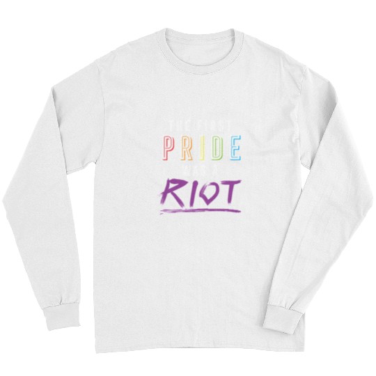 LGBT Pride Rainbow The First Pride Was A Riot 122 Gay LGBTQ Long Sleeves