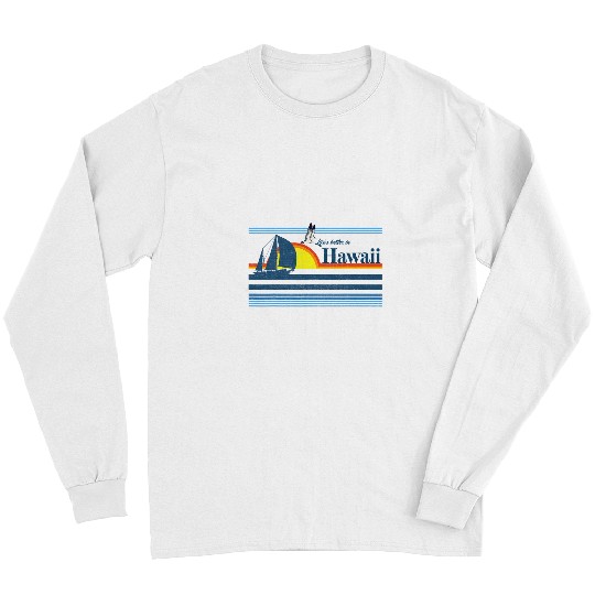 Surf Life Hawaii Beach Retro 70s 80s 90s Sailing Boat Sunset Surf Gift Long Sleeves