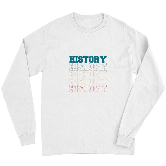 History Teacher Retro History Educator vintages History Long Sleeves