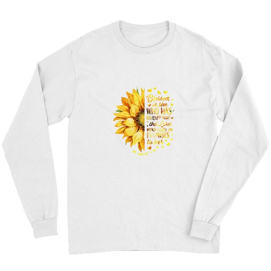 Christian Jesus Christ Christian Sunflower Believed The Lord Fulfill Promises Jesus Christian 188 Bible Verse Christ Long Sleeves