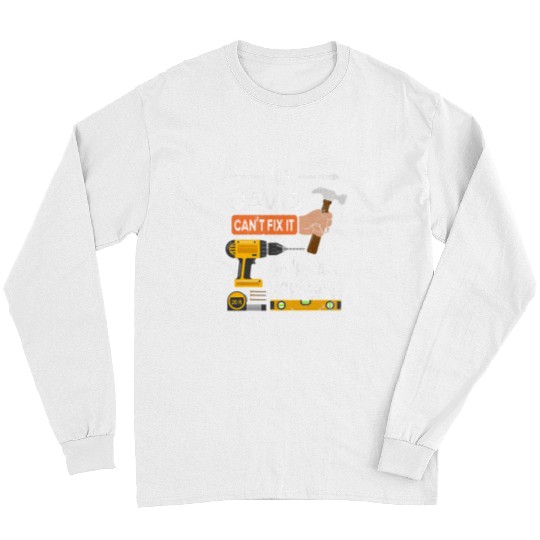 Woodworking Funny if Davis cant fix it no one can handyman Carpenter Long Sleeves