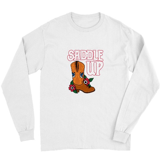 Cowgirls Shoes Saddle Up Horse Riding Lover Cowgirl Long Sleeves