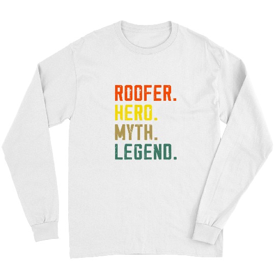 Woodworking Roofers Hero Myth Legend Roofing Handyman Roof Carpenter Long Sleeves