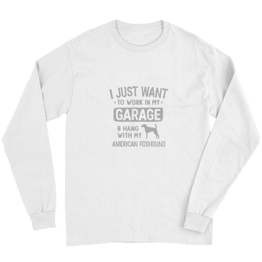 Funny American Foxhound Dad Garage Men Hang With Long Sleeves