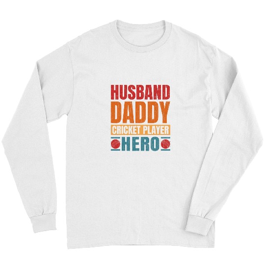 Cricket Fan Husband Daddy Cricket Player Funny Coachs Sports Graphic Long Sleeves