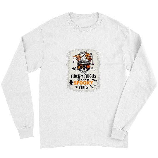 Thick Thighs And Spooky Vibes Messy Bun Boo Pumpkin Bleached 312 Long Sleeves