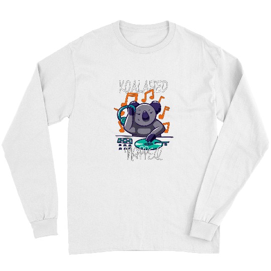 Funny Bear Koalafied Napper Koala Cute Bears Long Sleeves