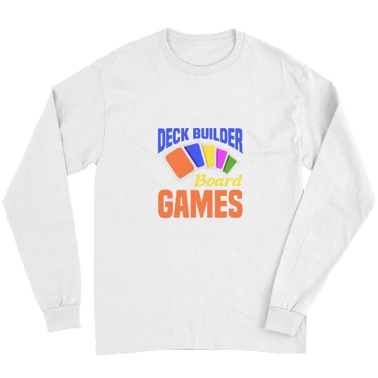 deck builder board games board game board gamer tabletop Long Sleeves