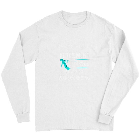 Skiing Ski Water Skiing Waterski Wakeboard Ski Wakeboarder Wakeboarding Long Sleeves