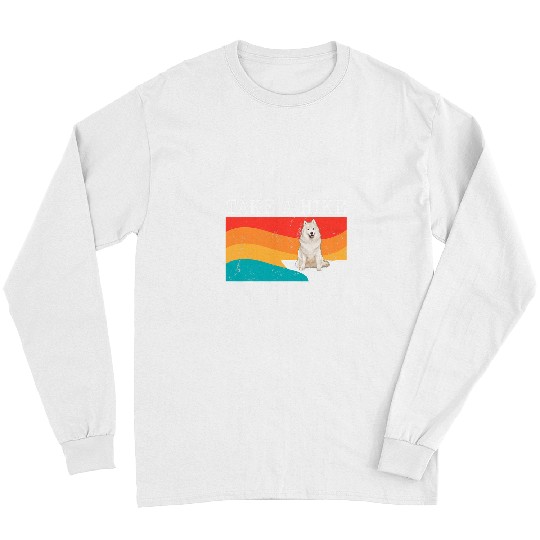 Hiking Hiker Funny Take A Hike Samoyed Graphic Hike Long Sleeves
