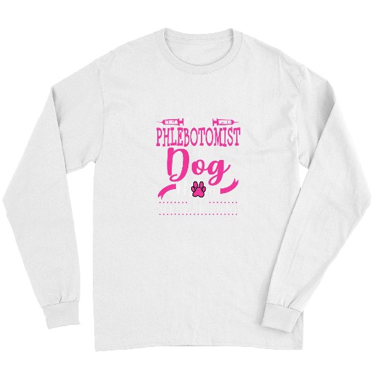 Pug Lover Phlebotomist Dog Mom Owner Pug Goldendoodle Chihuahua Pugs Dog Long Sleeves
