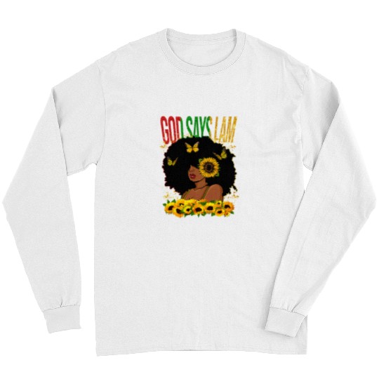 Black History God Says I Am Queen Melanin Black Girl Magic Long Sleeves