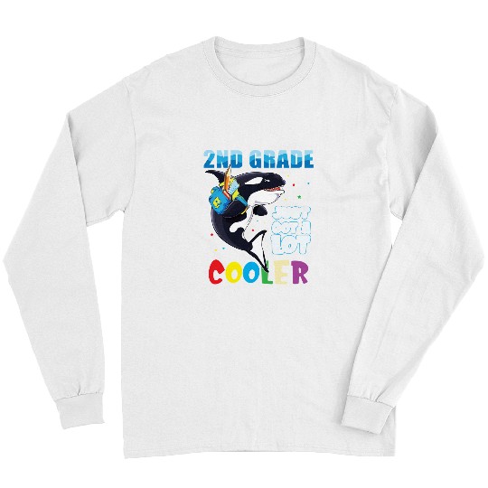 Whales Teacher Teaching 2nd Grade Orca Whale T Second Grader Back to School Long Sleeves