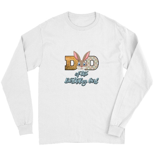 Rabbits Funny Dad of the Birthday for Girl Rabbit Bunny Lovers Daddy Long Sleeves