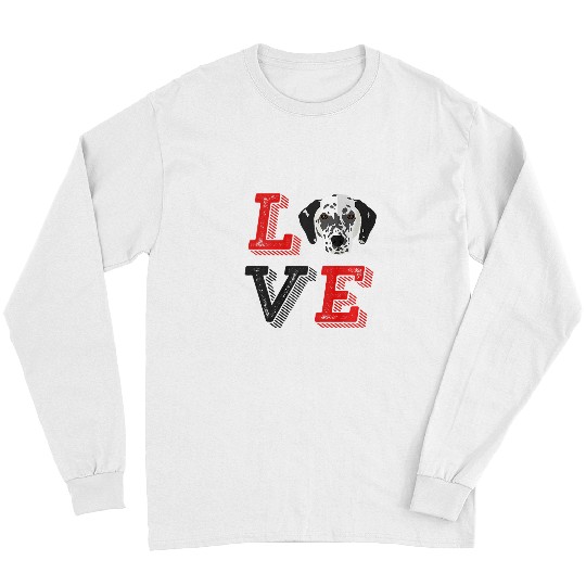 Dalmatian I Love Dalmatian for Dog Lover Pet Puppy Owner Dalmatians Dog Long Sleeves