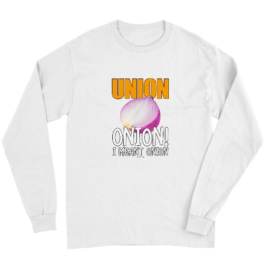 Union I Meant Onion Coworker Swagazon Associate Employee Long Sleeves