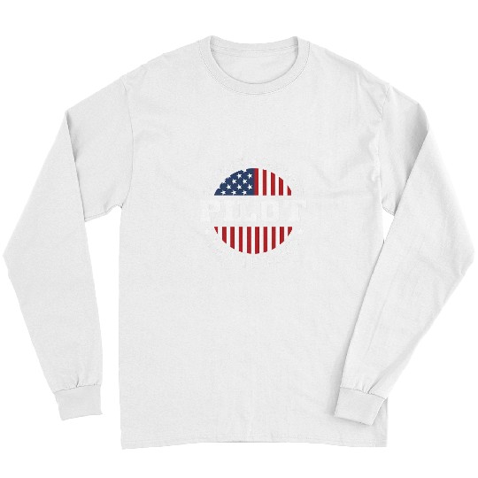 Mens The Man The Myth The Legend Pilot USA Flag 4th Of July Long Sleeves