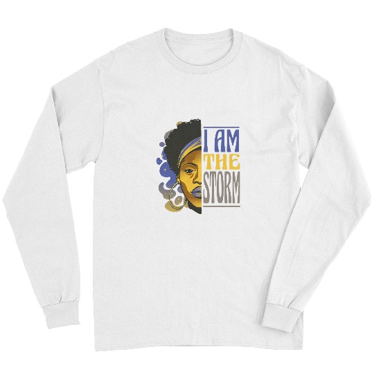 Black History Month African Woman I am the Storm Long Sleeves