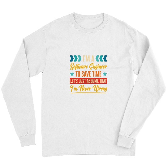 Retro Inspired Software Engineer to save time Im never Long Sleeves