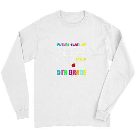 Future Class Of 2025 5Th Grade Student Graduation Long Sleeves