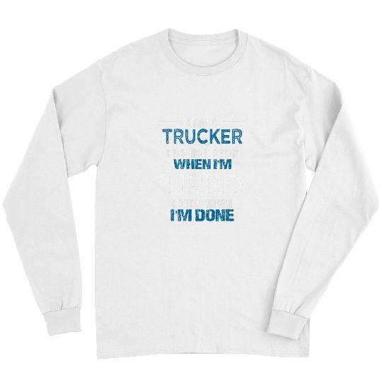 Diesel Trucker Funny Big Rig SemiTrailer Truck Driver 2 Long Sleeves
