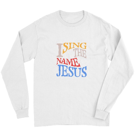 Gospel Singer Jesus God Faith Christian Religious Long Sleeves
