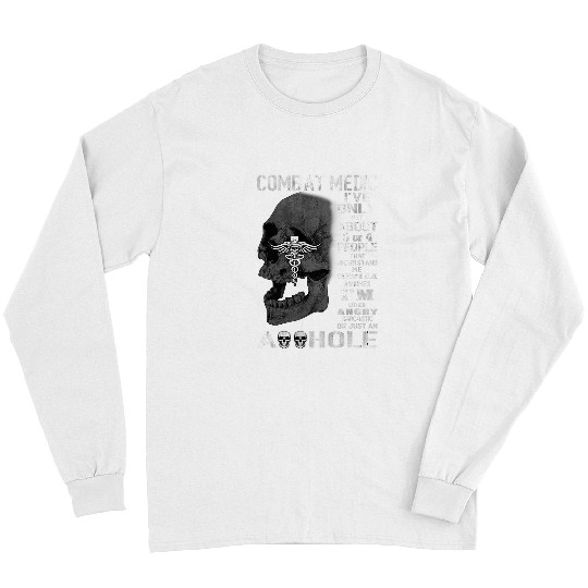 Combat Medic Funny Ive Only Met About 3 or 4 People Long Sleeves
