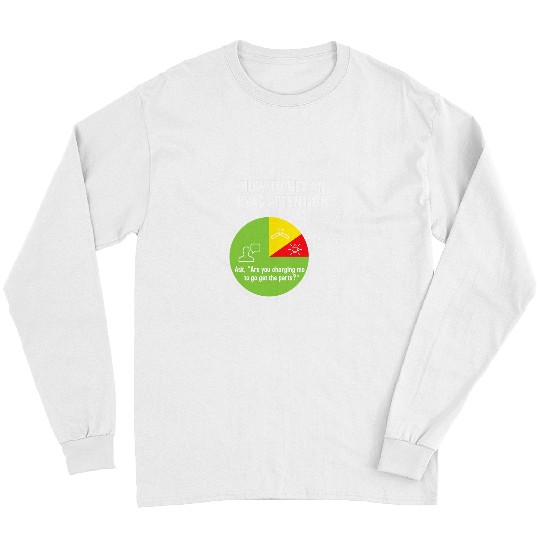 Funny How To Get An HVAC Attention AC Repairman Technician Long Sleeves