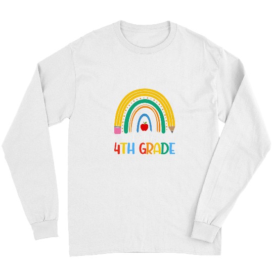 Fourth Grade Team Hello 4th Grade Teacher Rainbow Long Sleeves