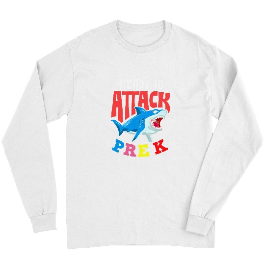 Ready To Attack Pre K Student Teaching Pre K Teacher Long Sleeves