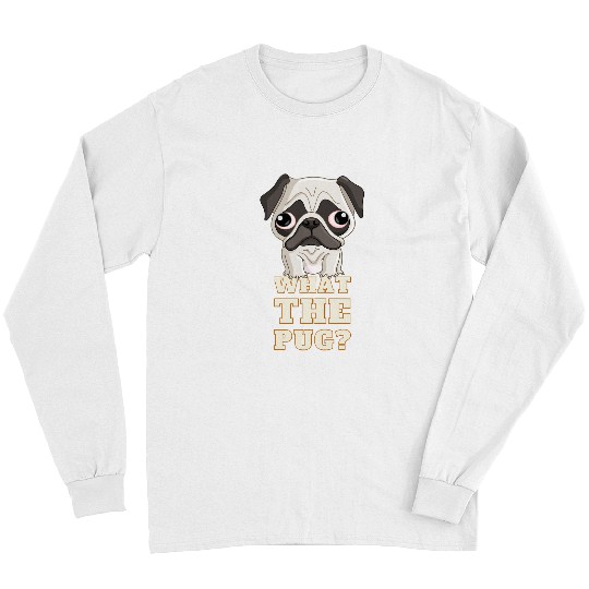 Pug Lover Halloween Dog MemeFunny Pug Face WTF what the Pugs Dog Long Sleeves
