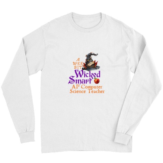 Cute A Wee Bit Wicked AP Computer Science Teacher Halloween Long Sleeves