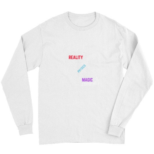 Reality Physics Magic Physics Major Student Future Physicist Long Sleeves