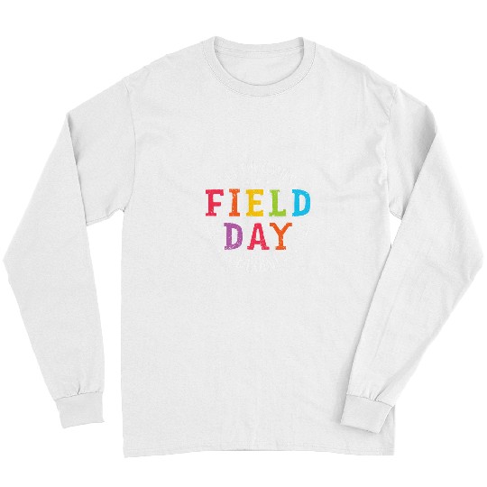 Field Day 2024 Let The Games Begin Teacher Kids Girls Boys Long Sleeves