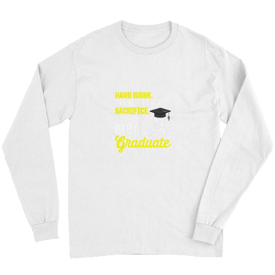 MBA Student Business Degree Graduation 20 Long Sleeves