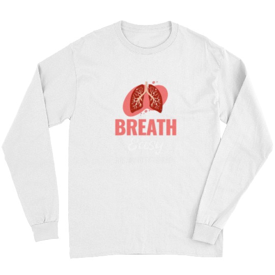 Breath Easy Respiratory Therapist Asthma Pulmonology Long Sleeves