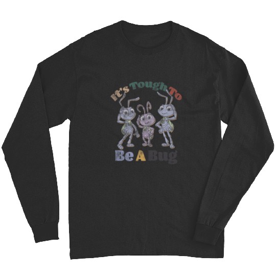 Disney Pixars A Bugs Life Group Shot Its Tough To Be A Bug Long Sleeves