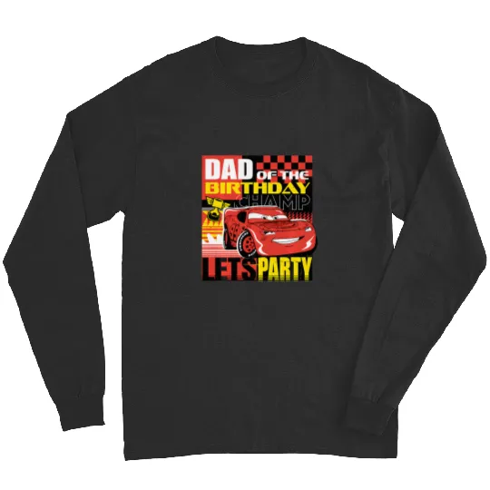 Discover Disney And Pixars Cars Dad Of The Birthday Champ Party Long Sleeves