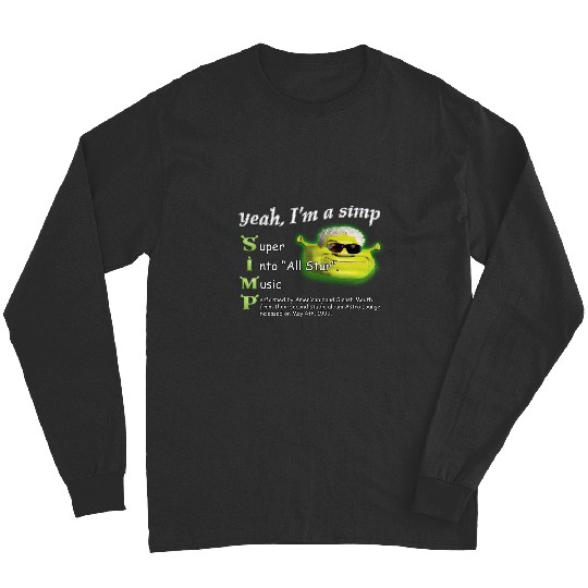 Yeah Im a SIMP Shrek Smash Mouth All Star Meme  : Shrek Same Swamp Forever , Shrek Shirt, Disney Fiona Princess , Shrek,Shrek Long Sleeves