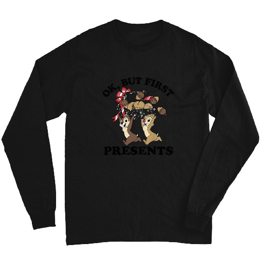 Disneys Christmas Chip Dale Ok But First Presents Long Sleeves