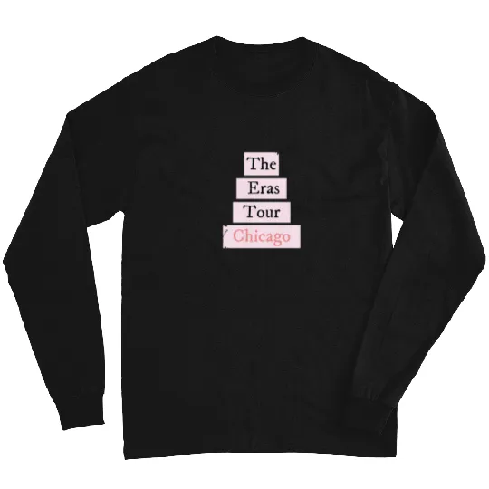 Discover The Eras Tour Chicago - Taylor Long Sleeves