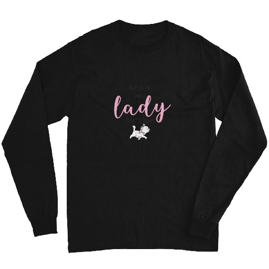 Disney The Aristocats Marie Because Im A Lady Long Sleeves