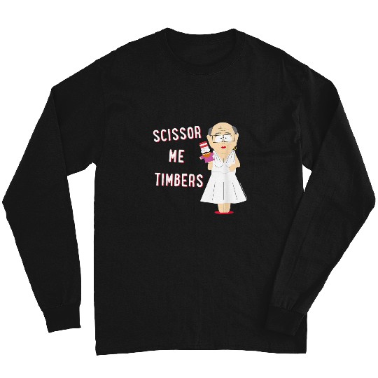 S0uthh P4rk Mr. G4rris0n Scissor Me Timbers  : Bobs Burgers Family Shirt, Bobs Burgers Vintage Long Sleeves